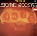 Atomic Rooster - This Is Atomic Rooster (Vinyl)