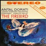 Платівка Antal Dorati – Stravinsky-The Firebird|Антал Дораті – Антал Дораті – Стравінський-Жар-птиця
