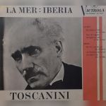Платівка Claude Debussy - Toscanini and the NBC Symphony Orchestra – La Mer - Iberia